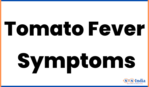 Tomato Fever Symptoms