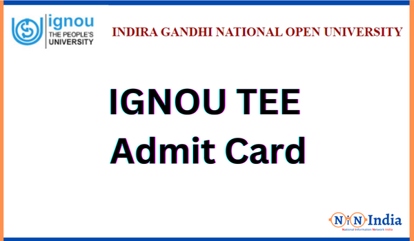 NINIndia IGNOU TEE Admit Card