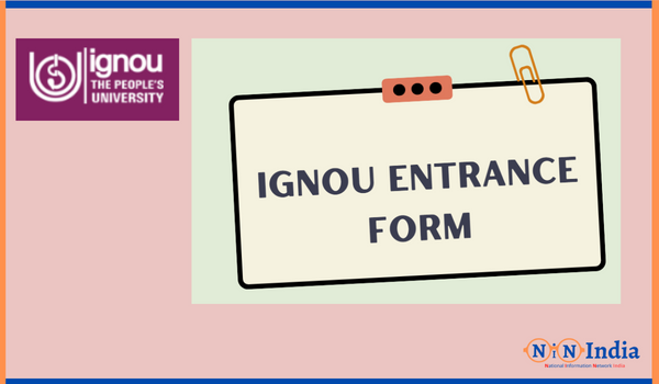 IGNOU Entrance Form