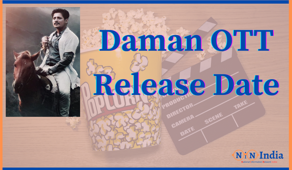 Daman OTT Release Date