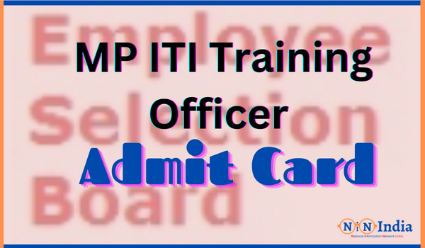 MP ITI Training Officer Admit Card