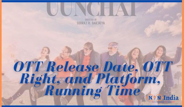 Uunchai OTT Release Date
