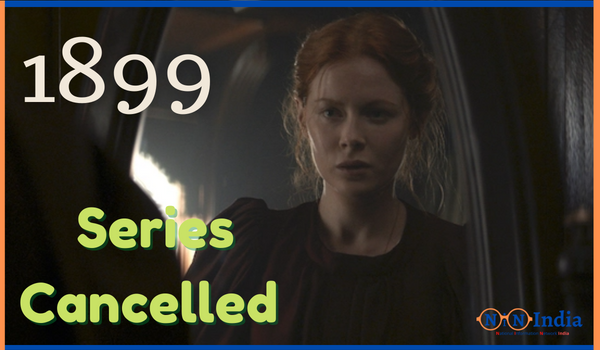 1899 Series Cancelled