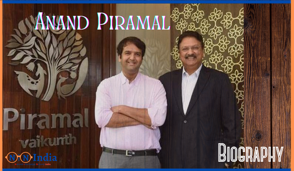 Anand Piramal Biography