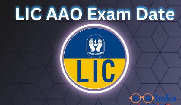 LIC AAO Exam Date