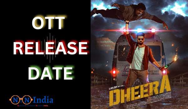 Dheera Movie OTT Release Date