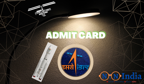 ISRO Admit Card 
