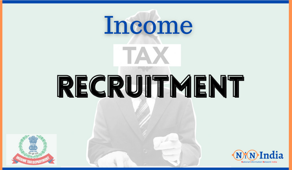 Income Tax Recruitment 2023