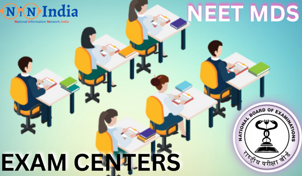 NEET MDS Admit Card Exam Centers