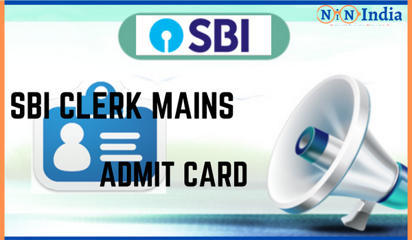 SBI Clerk Mains Admit Card