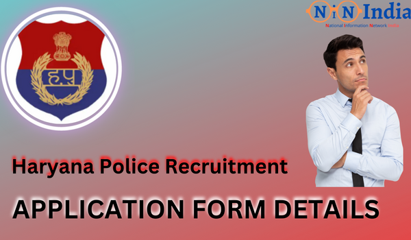 Haryana Police Recruitment Application Form Details