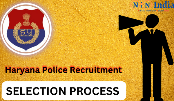 Haryana Police Recruitment Selection Process