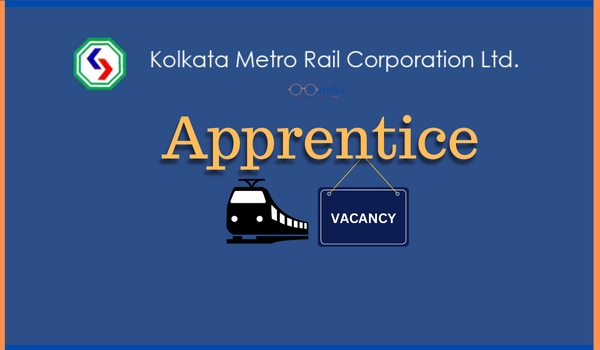 Kolkata Metro Apprentice Vacancy