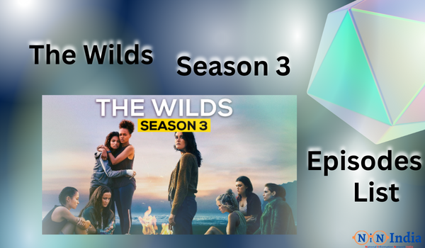 The Wilds Season 3 Episodes List