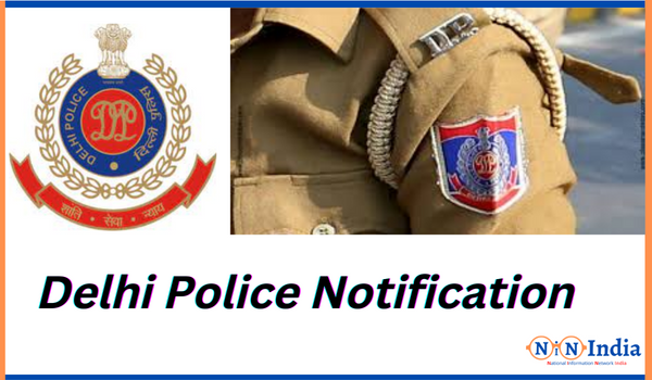 Delhi Police Notification