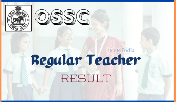 OSSC Regular Teacher Result