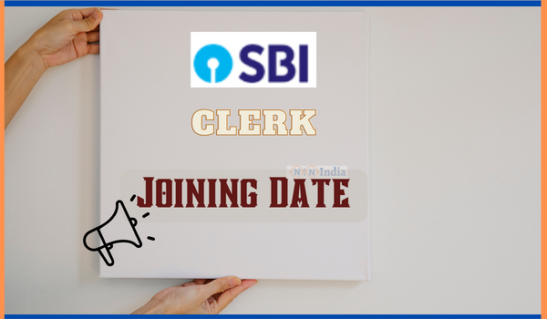 SBI Clerk Joining Date