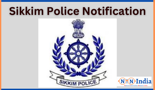 Sikkim Police Notification