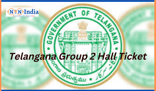 Telangana Group 2 Hall Ticket