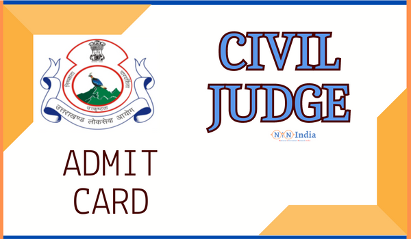 UKPSC Civil Judge Admit Card